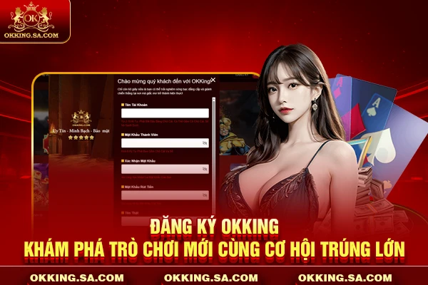 Đăng Ký OKKING