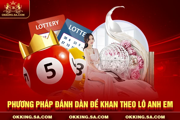 Phương pháp đánh dàn đề khan theo lô anh em